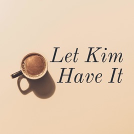 Let Kim Have It