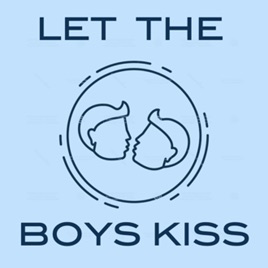 Let The Boys Kiss