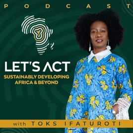 Let's Act: Sustainably Developing Africa and Beyond