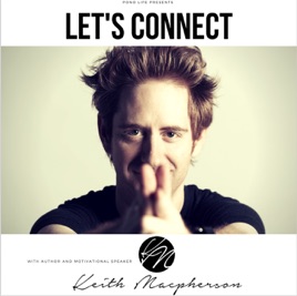 Let's Connect With Keith Macpherson
