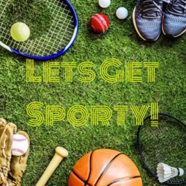 Lets Get Sporty!