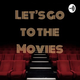 Let's Go to the Movies