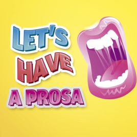 Let's Have A prosa