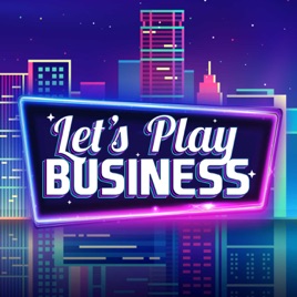 Let's Play Business!