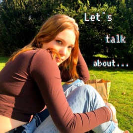 Let's talk about...