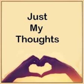 My Life, My Thoughts