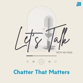 Let's Talk: Chatter That Matters