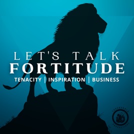 Let’s Talk Fortitude
