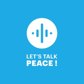 Let's Talk Peace!