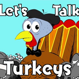 Let's Talk Turkeys the Podcast
