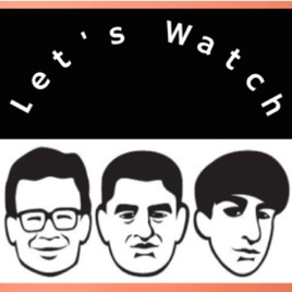Let's Watch..."