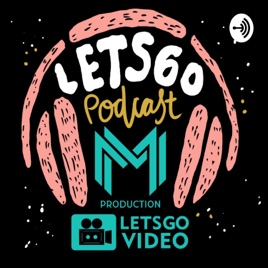 LETSGOPODCAST