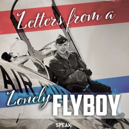 Letters from a Lonely Flyboy