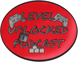 Level Unlocked Podcast