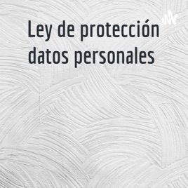 Ley de protección datos personales