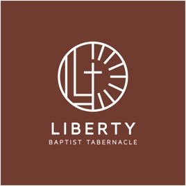 Liberty Baptist Tabernacle Podcast