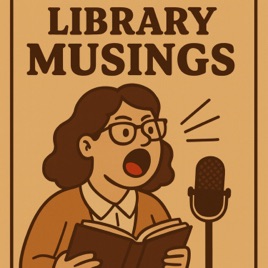 Library Musings
