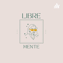 LIBRE - MENTE