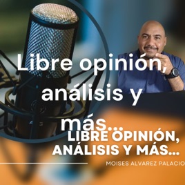 Libre opinión, análisis y más...