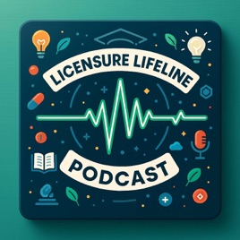 Licensure Lifeline: NCE & NCMHCE Prep Podcast