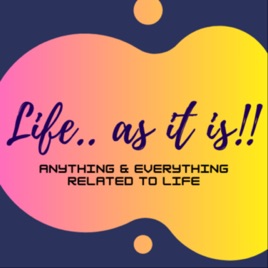 Life.. as it is!!
