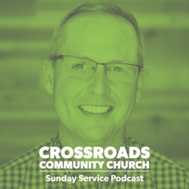 Life at Crossroads: Weekly Sermons