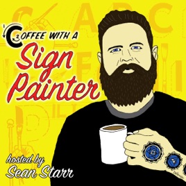 Coffee With a Sign Painter