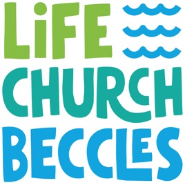 Life Church Beccles Podcast