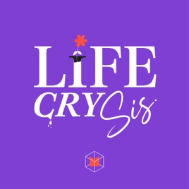 Life CRY SIS