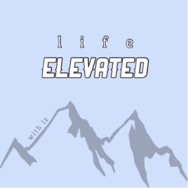Life Elevated
