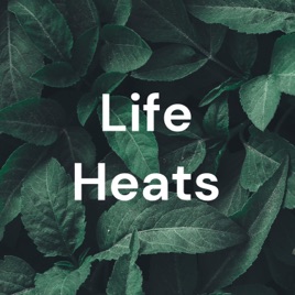 Life Heats