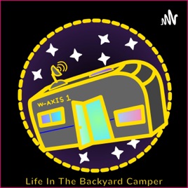 Life In The Backyard Camper