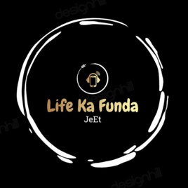 Life ka Funda
