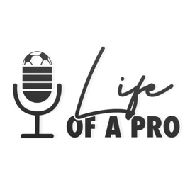 Life of a Pro Podcast