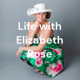 Life with Elizabeth Rose