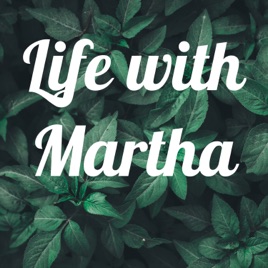 Life with Martha