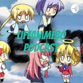 LifeAnimeBo Podcast