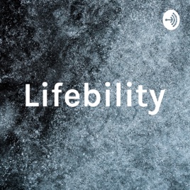 Lifebility
