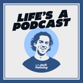 Life's A Podcast