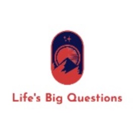 Life's Big Questions