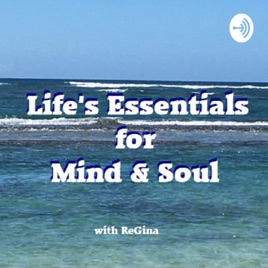 Life's Essentials for Mind and Soul