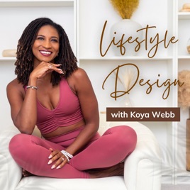 Lifestyle Design with Koya Webb
