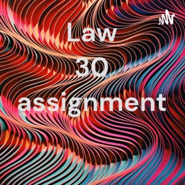 Law 30 assignment
