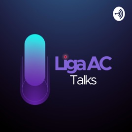 Liga AC Talks