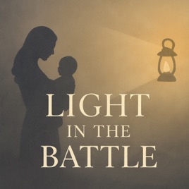 Light in the Battle: Autism, Single Motherhood and Trauma Recovery