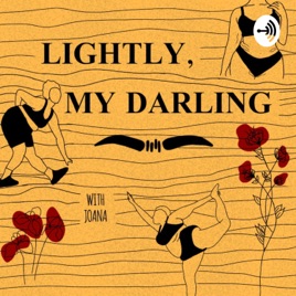 Lightly, my Darling