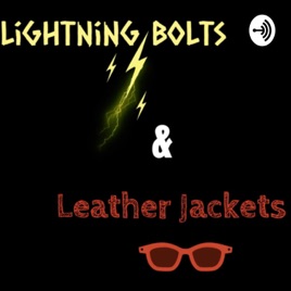 Lightning Bolts and Leather Jackets