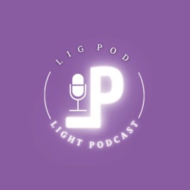 LigPod - Light Podcast