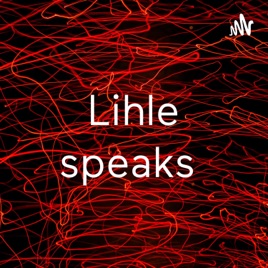 Lihle speaks