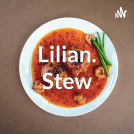 Lilian. Stew